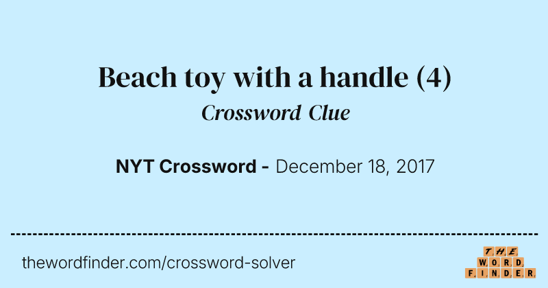 Beach toy with a handle crossword clue image