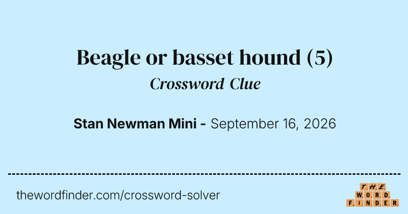Beagle or basset hound crossword clue image