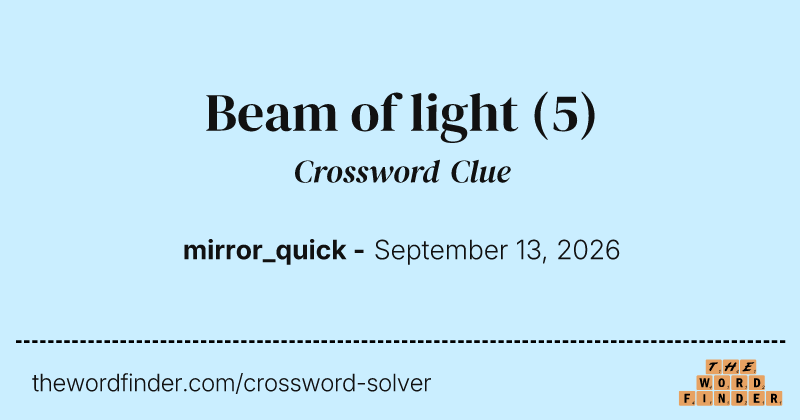 Beam of light crossword clue image