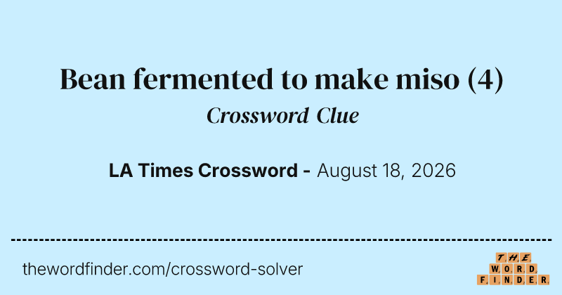 Bean fermented to make miso crossword clue image