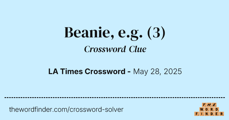 Beanie, e.g. crossword clue image