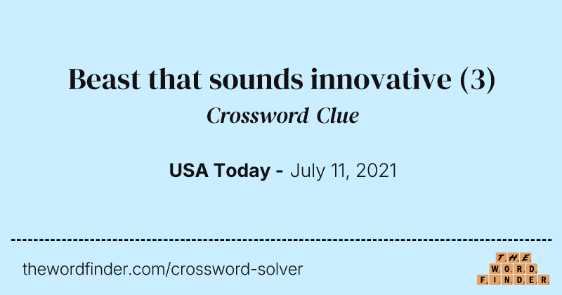 Beast that sounds innovative crossword clue image