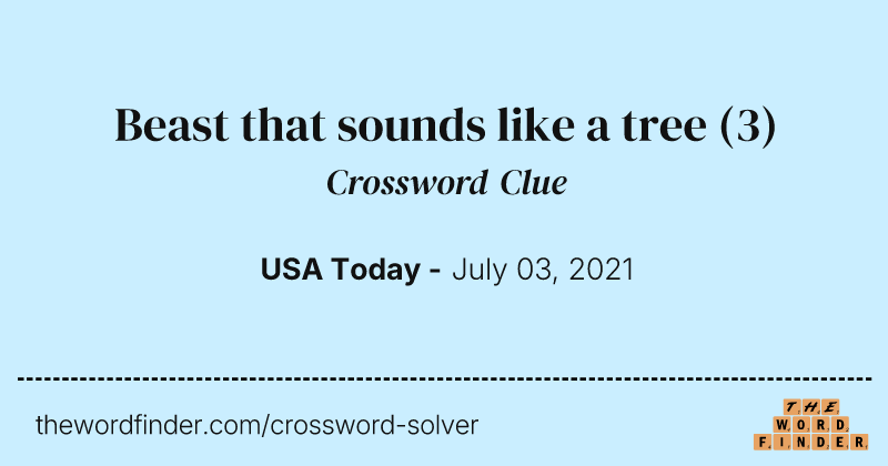 Beast that sounds like a tree crossword clue image