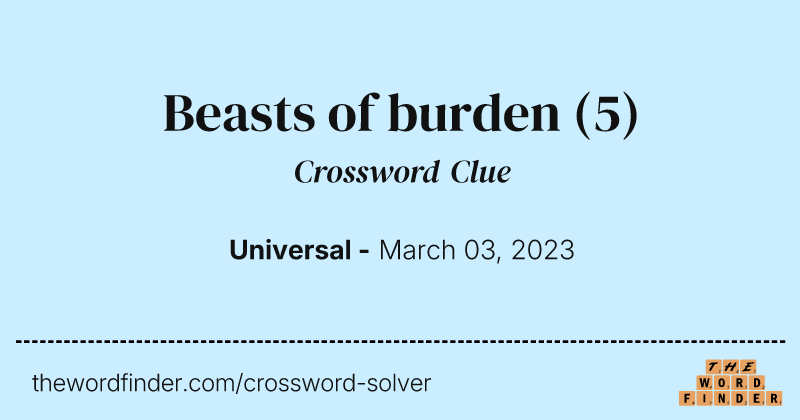 Beasts of burden crossword clue image