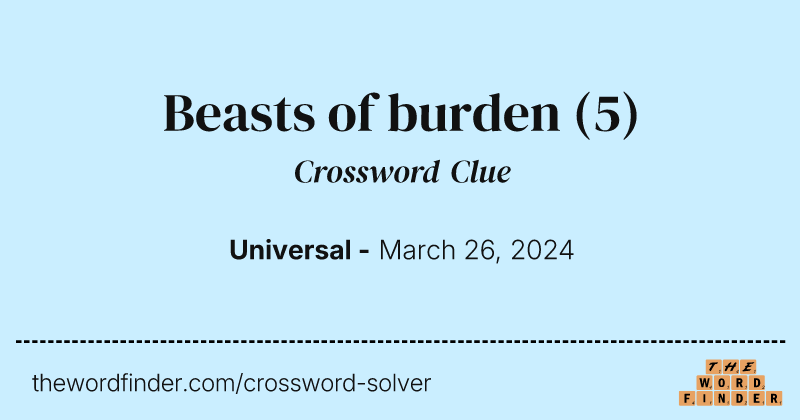 Beasts of burden crossword clue image
