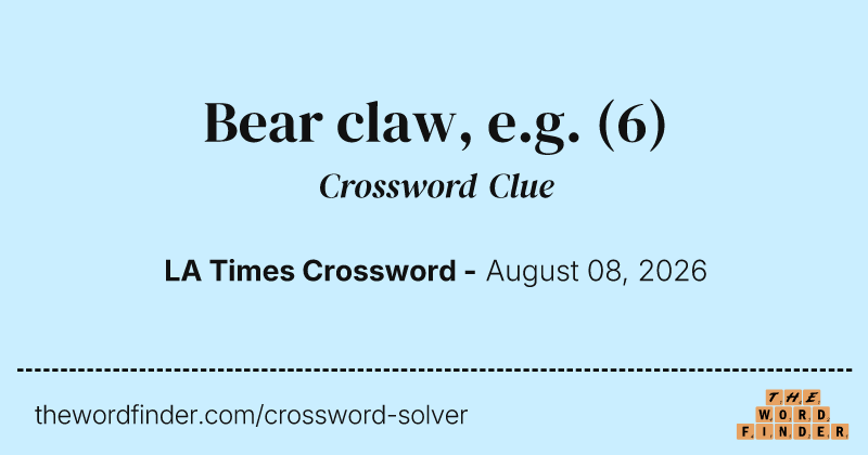 Bear claw, e.g. crossword clue image