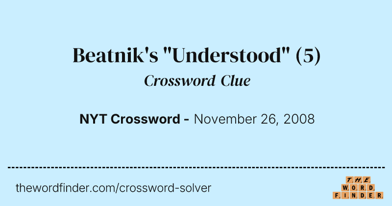 Beatnik's "Understood" crossword clue image