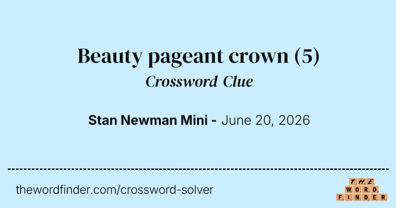 Beauty pageant crown crossword clue image