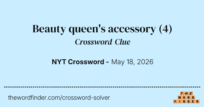 Beauty queen's accessory crossword clue image