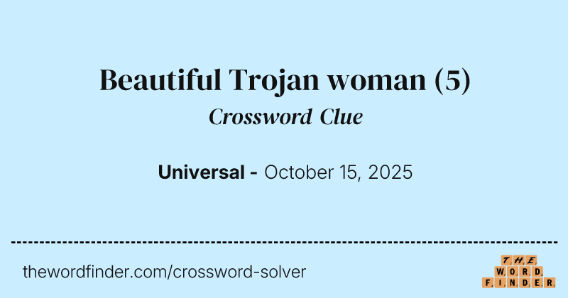 Beautiful Trojan woman crossword clue image