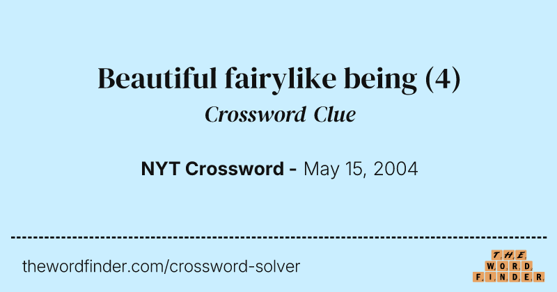 Beautiful fairylike being crossword clue image