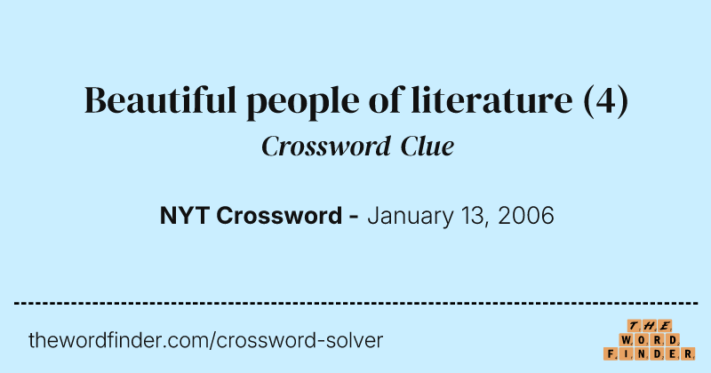 Beautiful people of literature crossword clue image