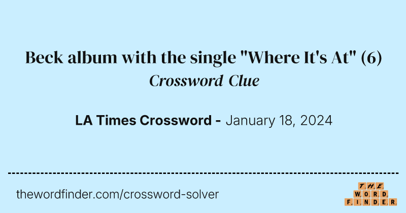 Beck album with the single "Where It's At" crossword clue image