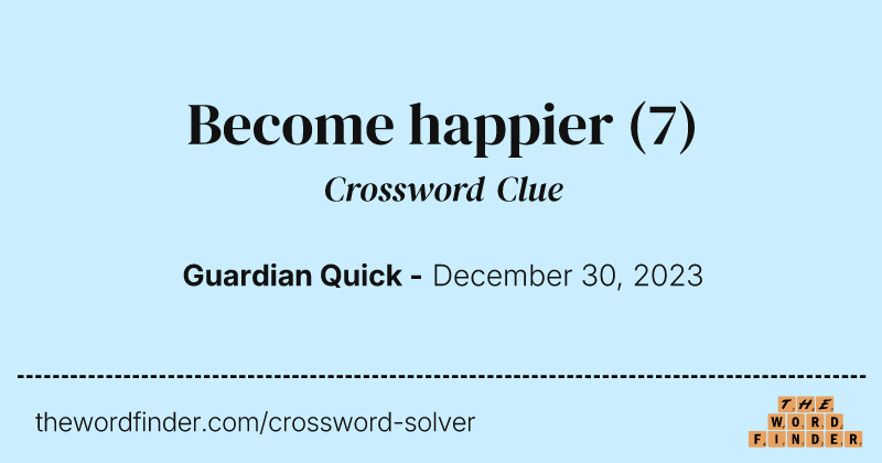 Become happier crossword clue image