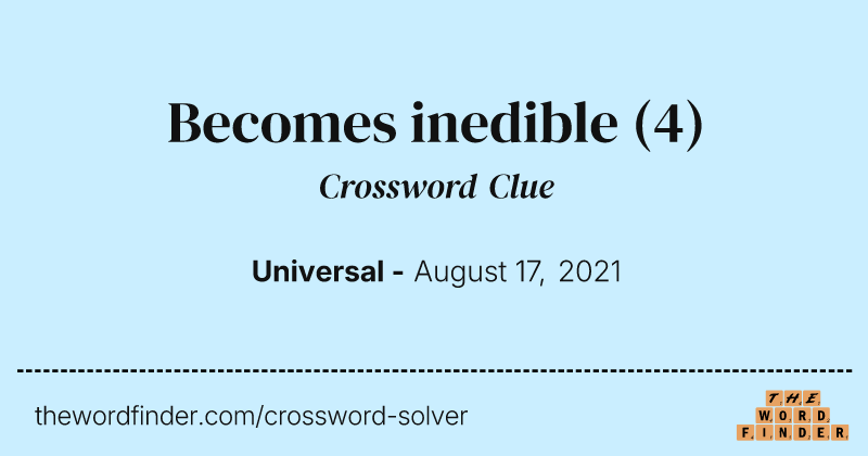 Becomes inedible crossword clue image