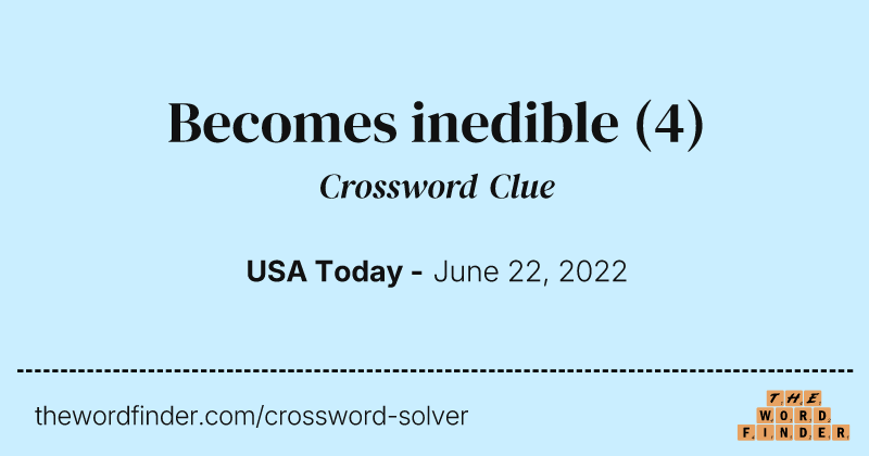 Becomes inedible crossword clue image