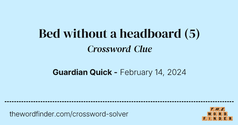 Bed without a headboard crossword clue image