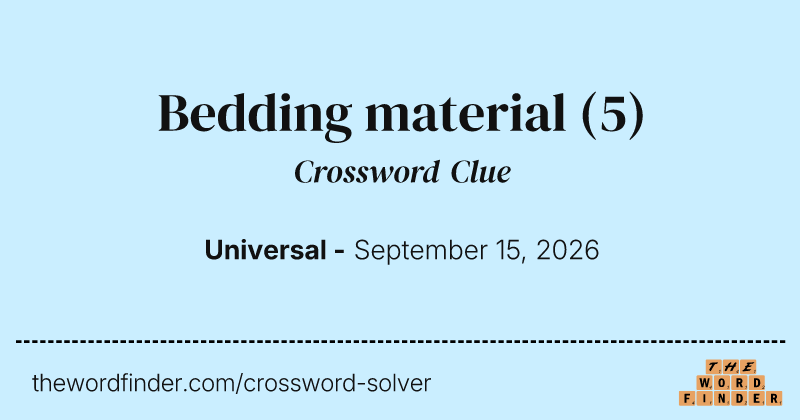 Bedding material crossword clue image