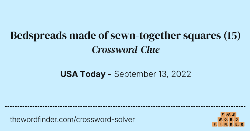 Bedspreads made of sewn-together squares crossword clue image