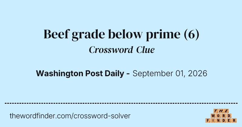 Beef grade below prime crossword clue image