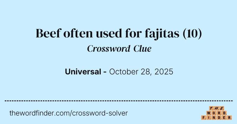 Beef often used for fajitas crossword clue image