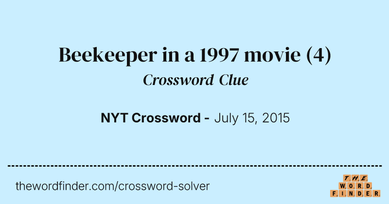Beekeeper in a 1997 movie crossword clue image