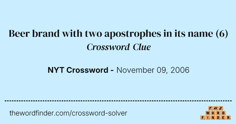 Beer brand with two apostrophes in its name crossword clue image
