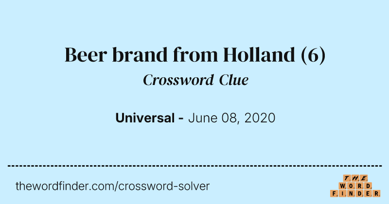 Beer brand from Holland crossword clue image
