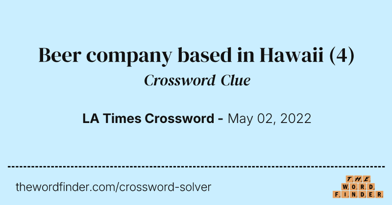 Beer company based in Hawaii crossword clue image