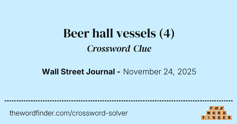 Beer hall vessels crossword clue image