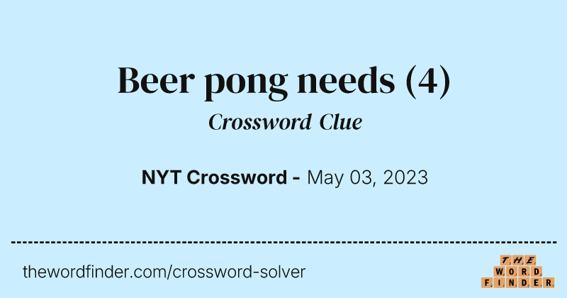 Beer pong needs crossword clue image