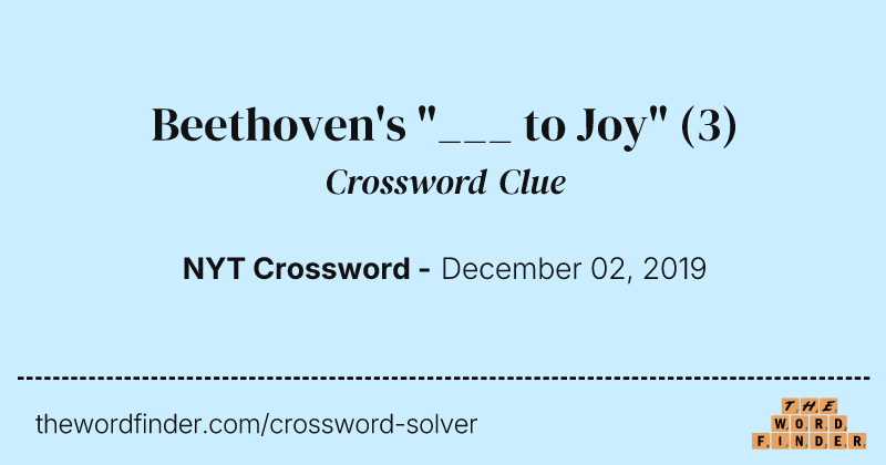Beethoven's "___ to Joy" crossword clue image