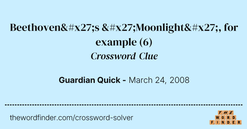Beethoven's 'Moonlight', for example crossword clue image