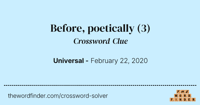 Before, poetically crossword clue image