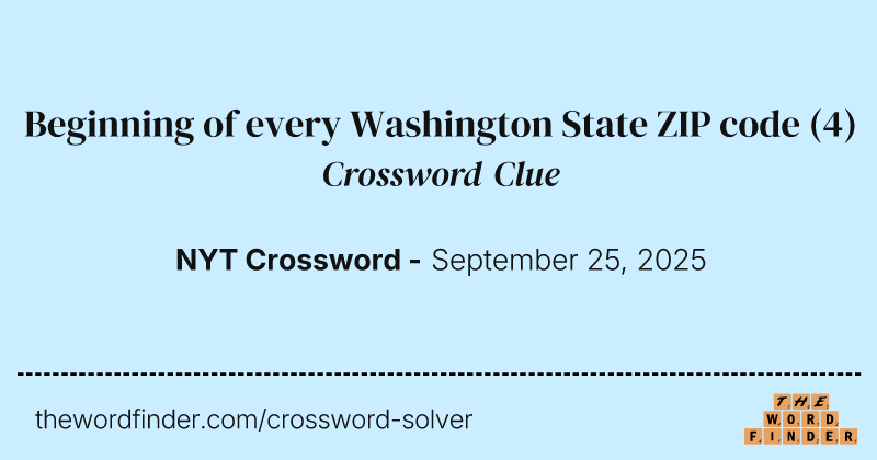 Beginning of every Washington State ZIP code crossword clue image