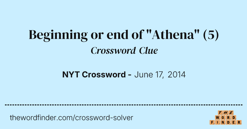 Beginning or end of "Athena" crossword clue image