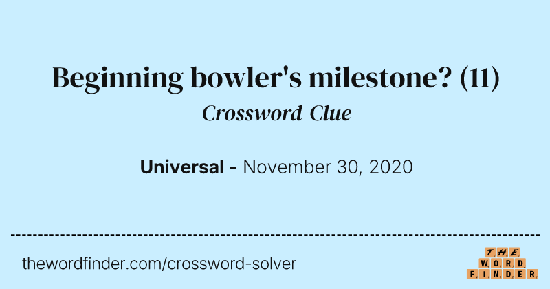 Beginning bowler's milestone? crossword clue image