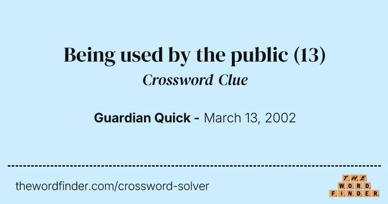 Being used by the public crossword clue image