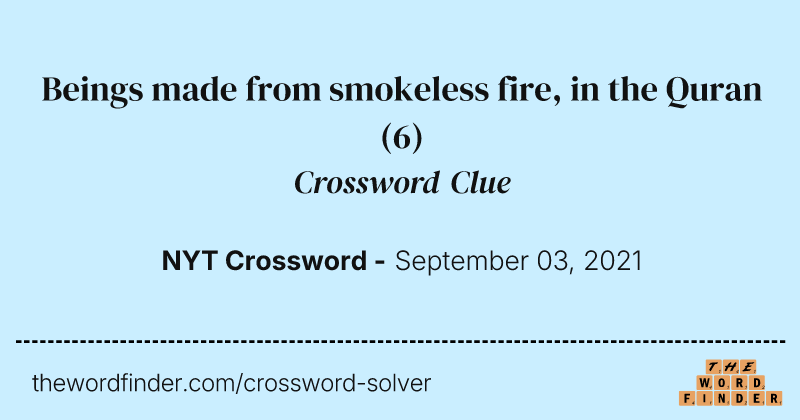 Beings made from smokeless fire, in the Quran crossword clue image