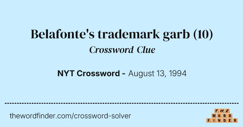 Belafonte's trademark garb crossword clue image