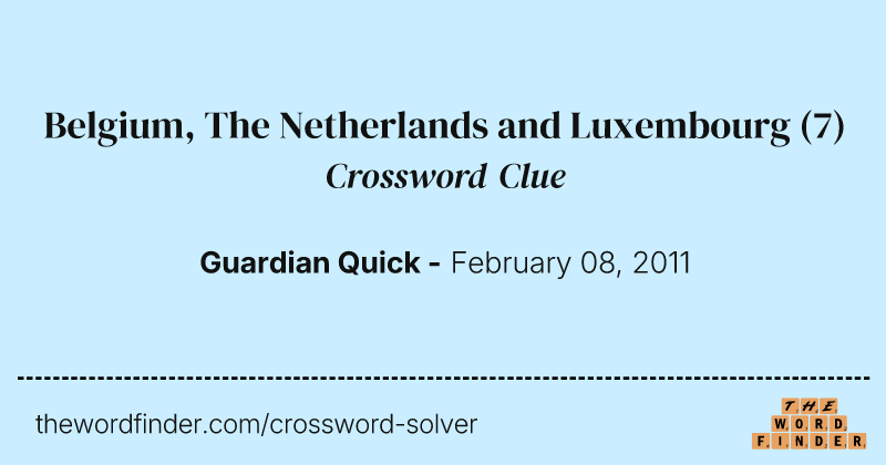 Belgium, The Netherlands and Luxembourg crossword clue image