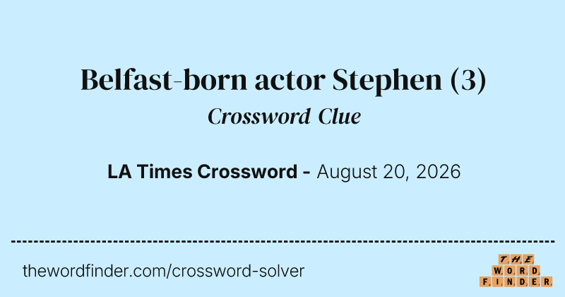 Belfast-born actor Stephen crossword clue image