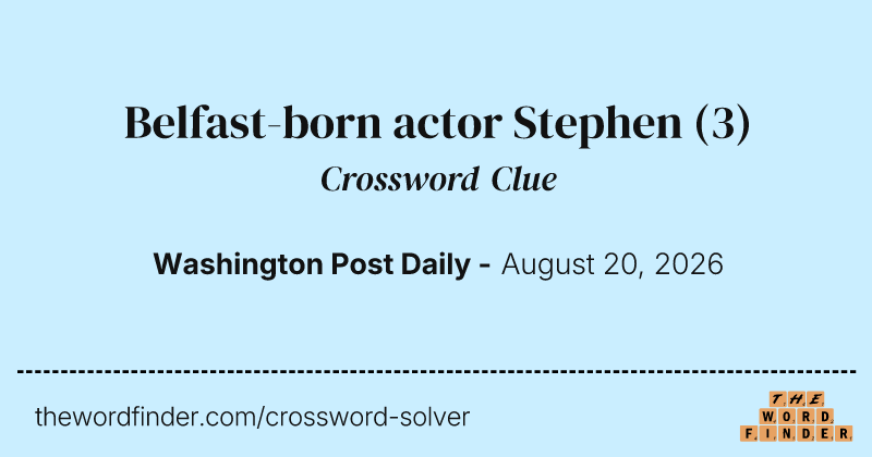 Belfast-born actor Stephen crossword clue image