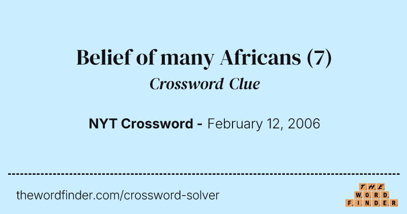 Belief of many Africans crossword clue image
