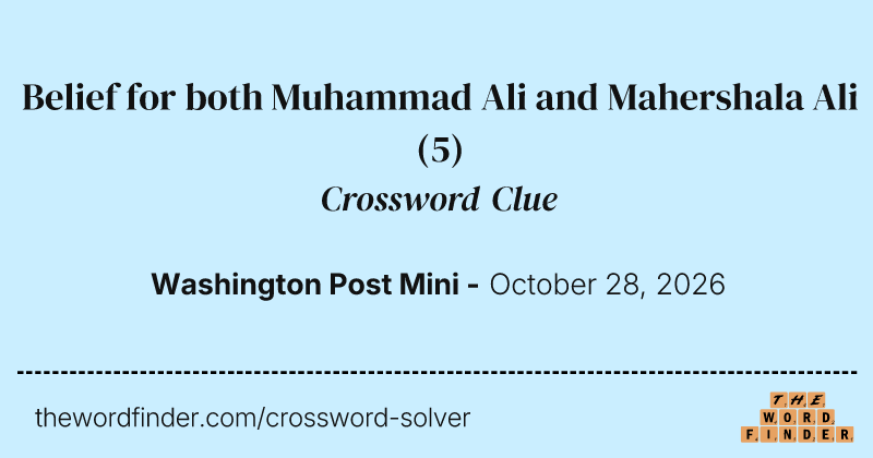 Belief for both Muhammad Ali and Mahershala Ali crossword clue image