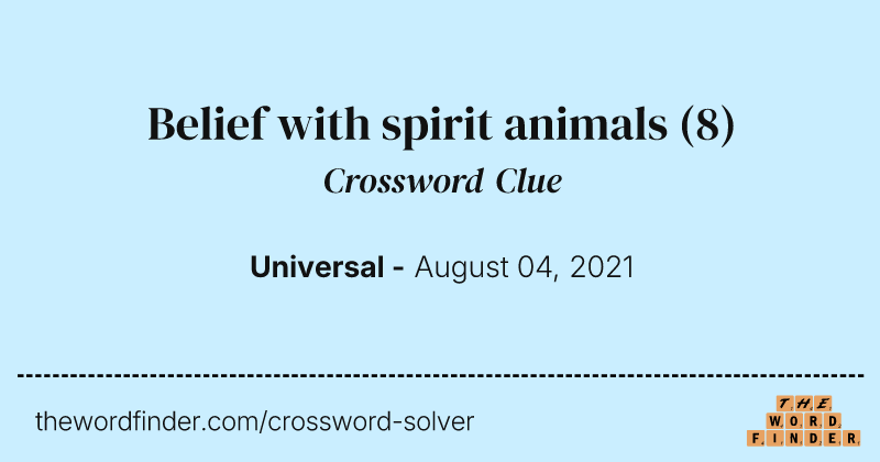 Belief with spirit animals crossword clue image