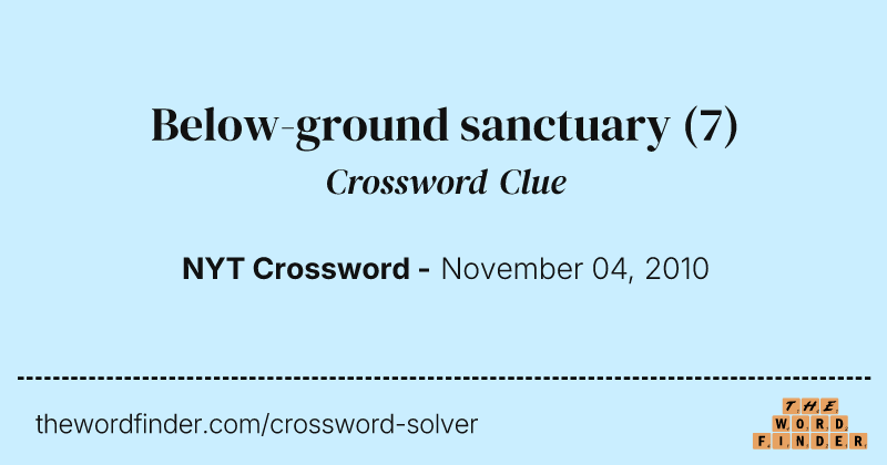 Below-ground sanctuary crossword clue image