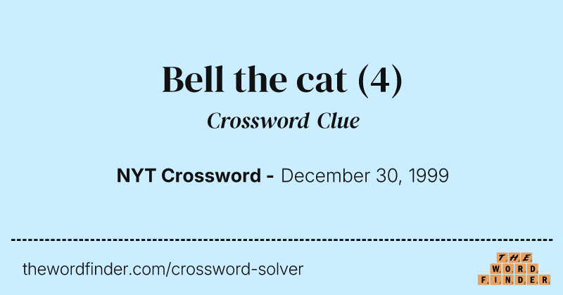 Bell the cat crossword clue image