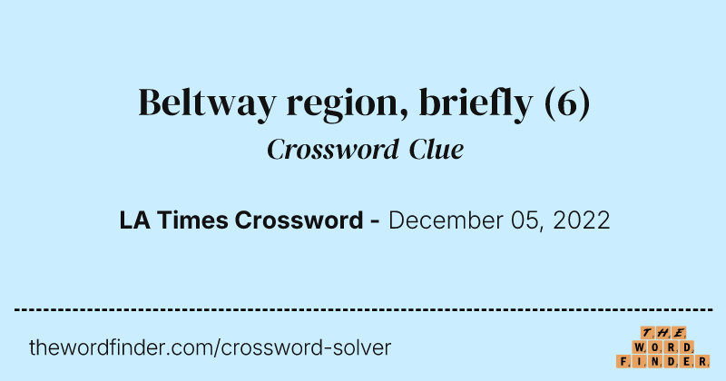 Beltway region, briefly crossword clue image