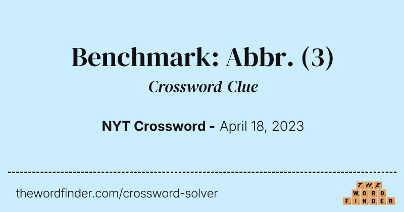 Benchmark: Abbr. crossword clue image